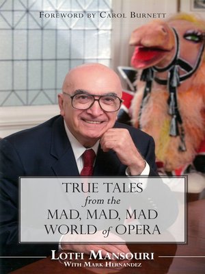 cover image of True Tales from the Mad, Mad, Mad World of Opera